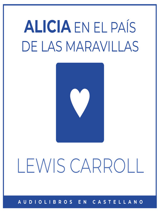 Title details for Alicia en el País de las Maravillas by Lewis Carroll - Available